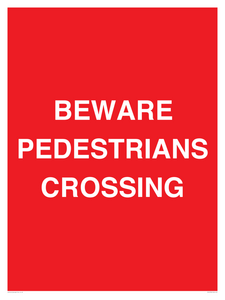 BEWARE PEDESTRIANS CROSSING